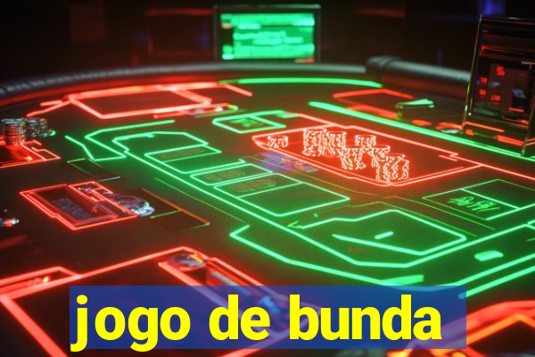 jogo de bunda