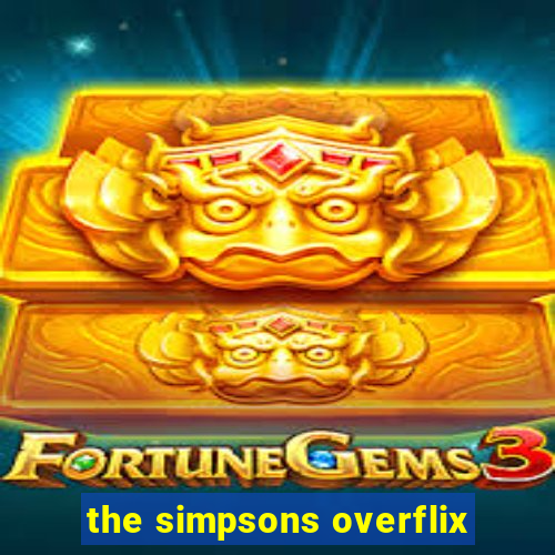 the simpsons overflix