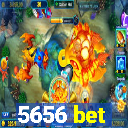 5656 bet