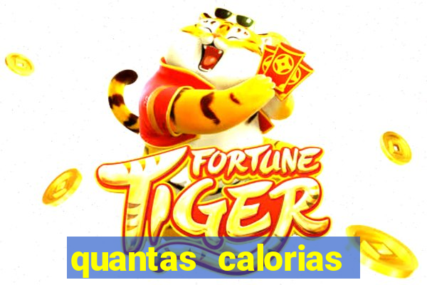 quantas calorias tem um xeque mate