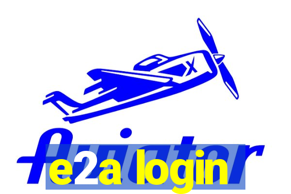 e2a login