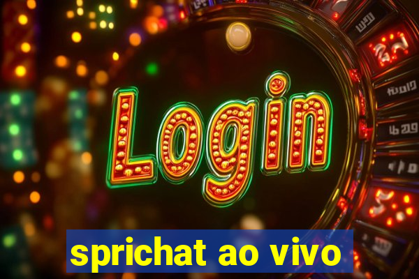 sprichat ao vivo