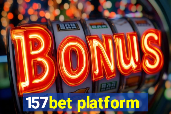 157bet platform