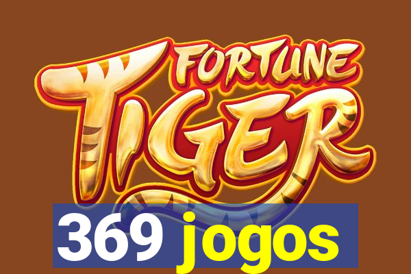 369 jogos