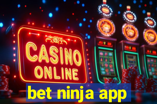 bet ninja app