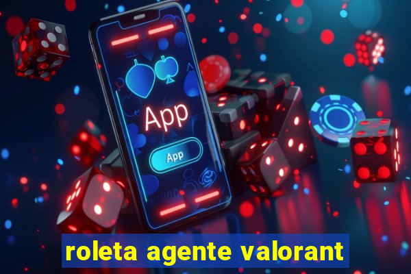 roleta agente valorant