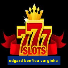 edgard benfica varginha