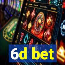 6d bet