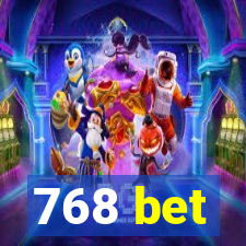 768 bet