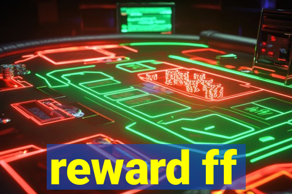 reward ff