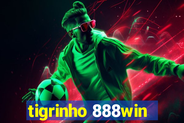 tigrinho 888win