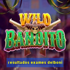 resultados exames delboni