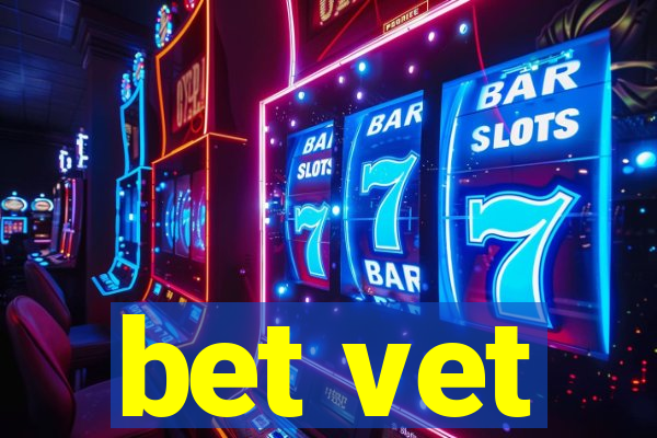 bet vet