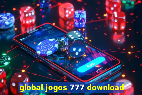 global jogos 777 download