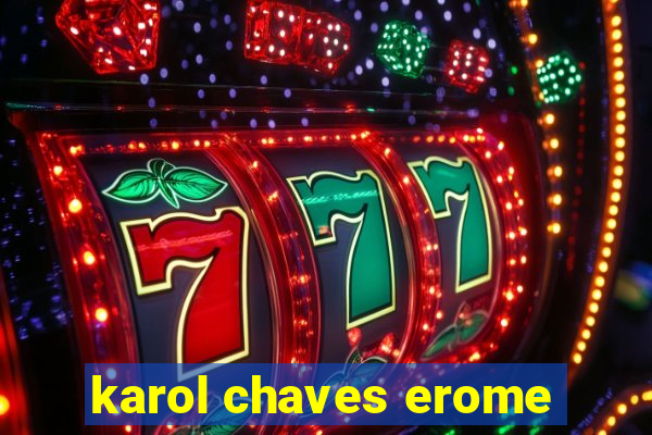 karol chaves erome