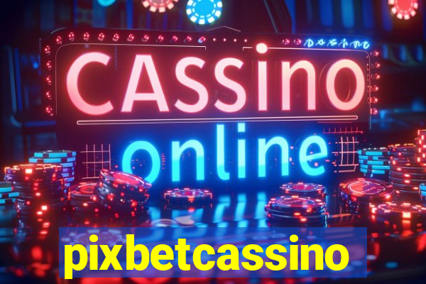 pixbetcassino