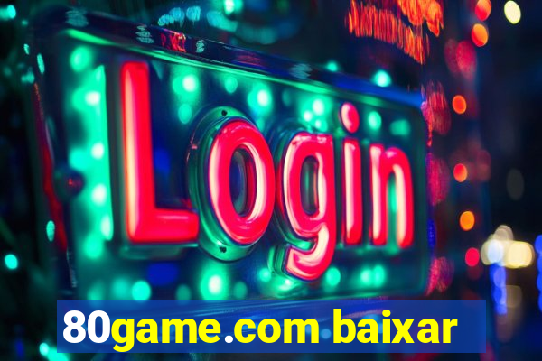 80game.com baixar