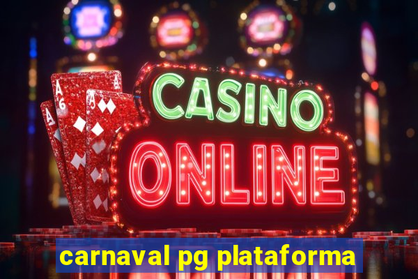 carnaval pg plataforma