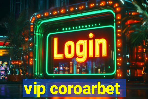 vip coroarbet