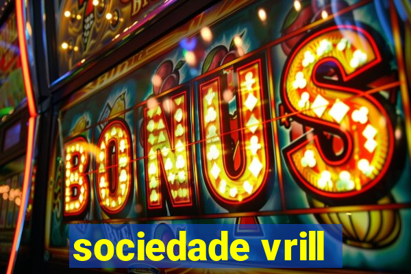 sociedade vrill