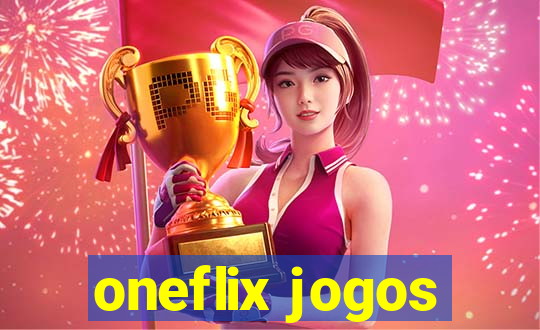 oneflix jogos