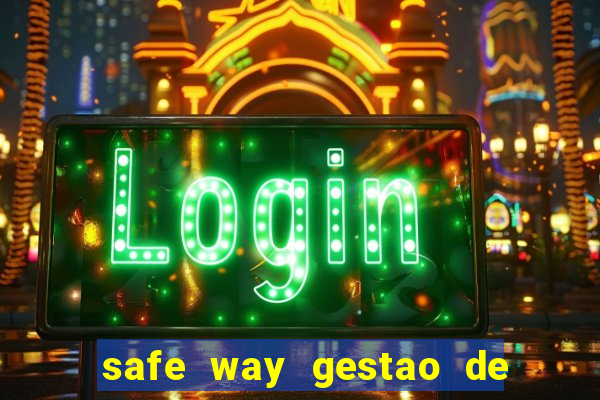 safe way gestao de recursos financeiros