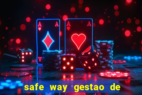 safe way gestao de recursos financeiros