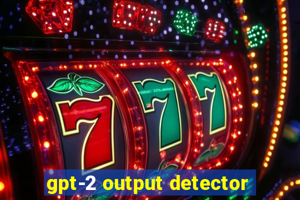 gpt-2 output detector