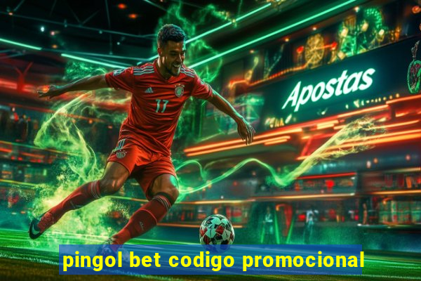 pingol bet codigo promocional