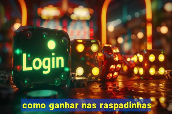 como ganhar nas raspadinhas