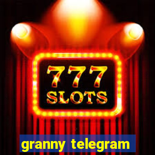 granny telegram