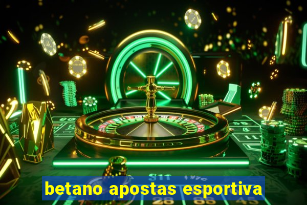 betano apostas esportiva