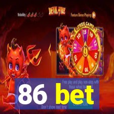 86 bet