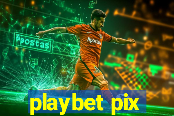 playbet pix