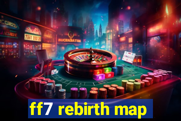 ff7 rebirth map