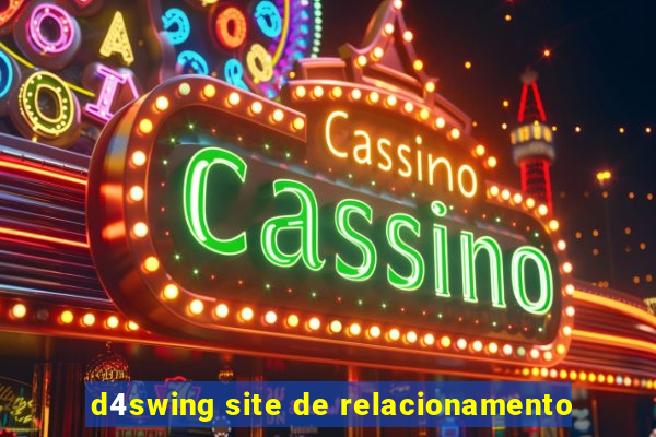 d4swing site de relacionamento