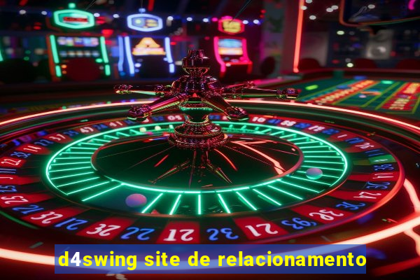 d4swing site de relacionamento