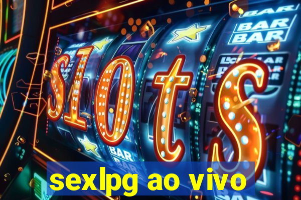 sexlpg ao vivo