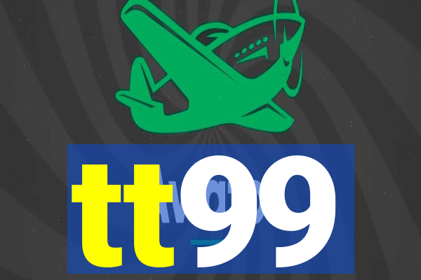 tt99