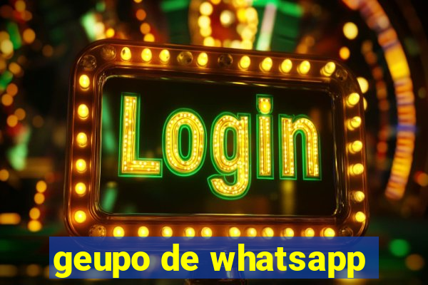 geupo de whatsapp