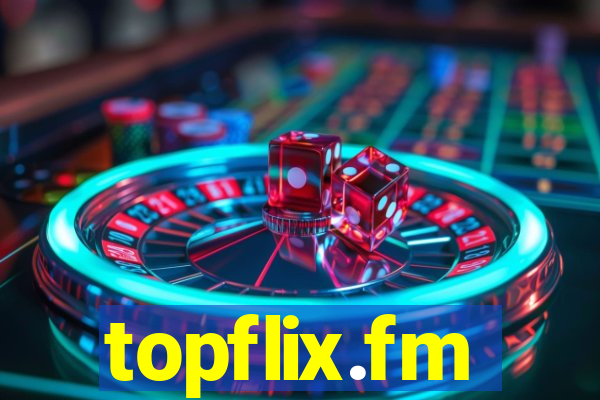 topflix.fm