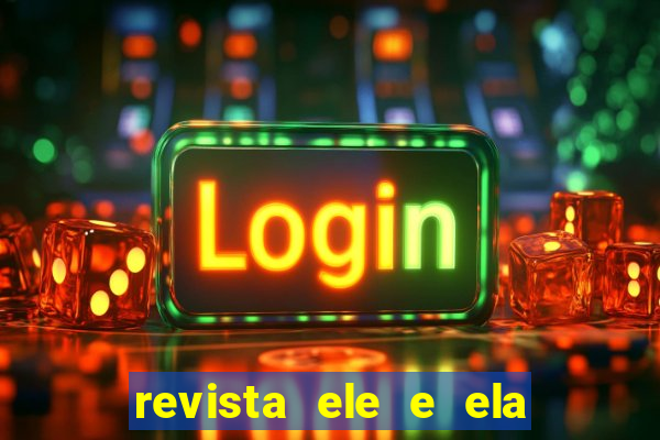 revista ele e ela cartas do forum