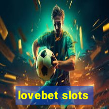 lovebet slots