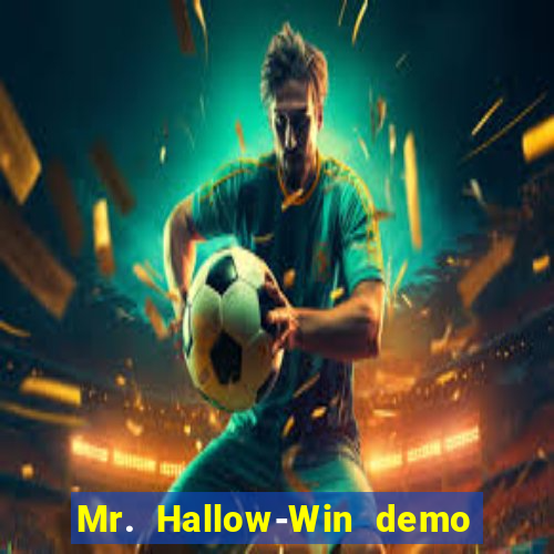 Mr. Hallow-Win demo mr halloween