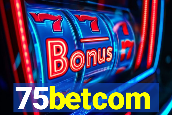 75betcom