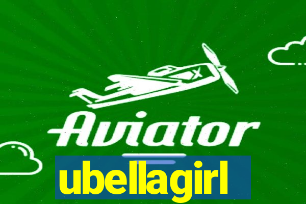 ubellagirl