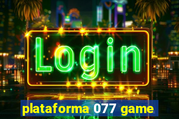 plataforma 077 game