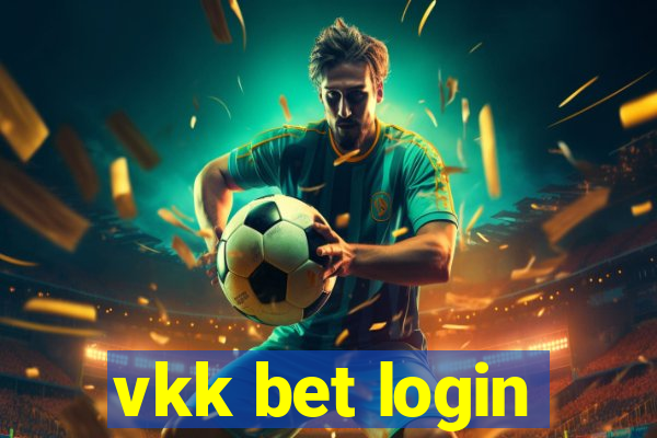 vkk bet login