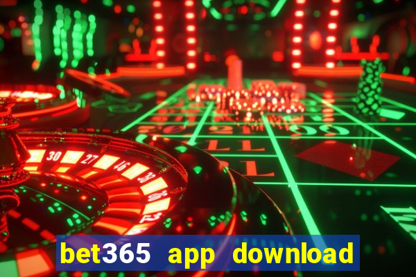 bet365 app download play store