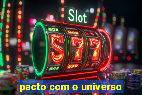 pacto com o universo